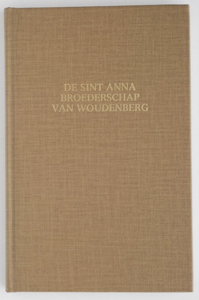 De Sint Anna Broederschap van Woudenberg (1987), 14e eeuw of eerder, Zo goed als nieuw, A. van Gent, Verzenden
