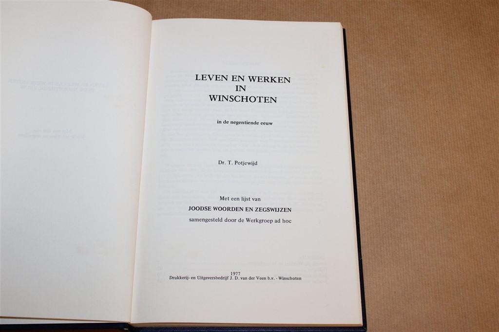 Leven en werken Winschoten — Potjewijd, 19e eeuw, Boeken, Ophalen of Verzenden, Gelezen
