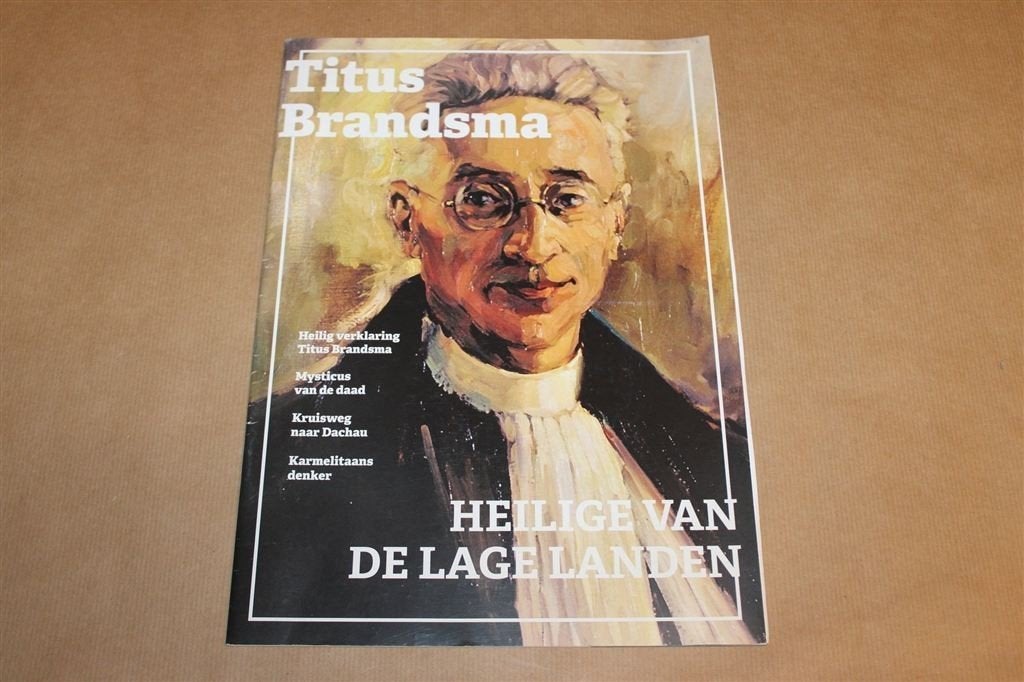 Titus Brandsma — Verzet, Mystiek en Heiligverklaring 2022, Ophalen of Verzenden, Gelezen