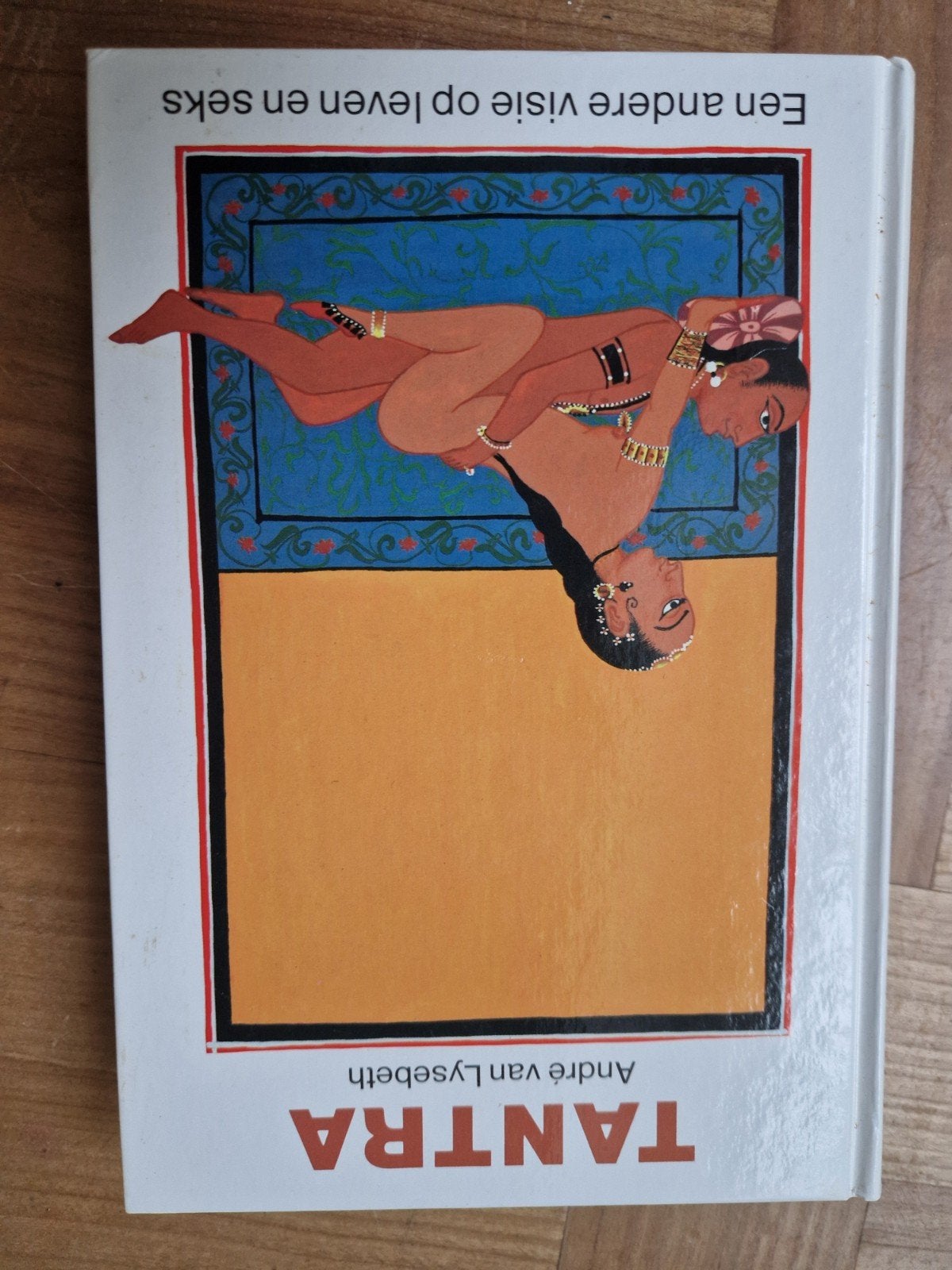 Tantra:  Andere visie op leven en seks - André van Lysebet, Boeken, Ophalen of Verzenden, Zo goed als nieuw