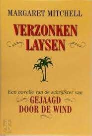 Margaret Mitchell: Verzonken Laysen. Hardcover, Ophalen of Verzenden, Zo goed als nieuw, Margaret Mitchell, Amerika
