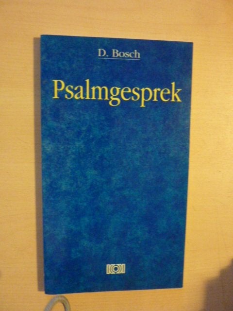 D. Bosch - Psalmgesprek, Ophalen of Verzenden, Zo goed als nieuw