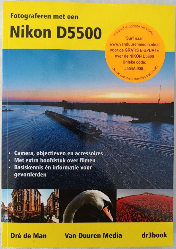 Fotograferen met een Nikon D5500 - Dre de Man, Boeken, Camera's, Dre de Man, Ophalen of Verzenden, Zo goed als nieuw
