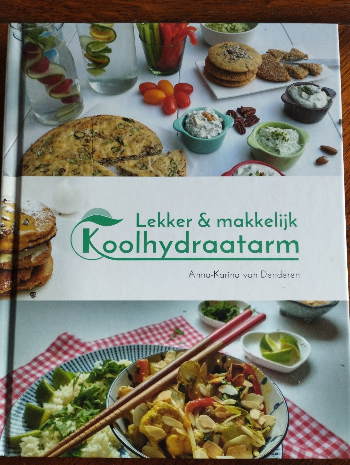Lekker & Makkelijk Koolhydraatarm Kookboek - Anna-Karina, Voorgerechten en Soepen, Ophalen of Verzenden, Gezond koken, Overige gebieden