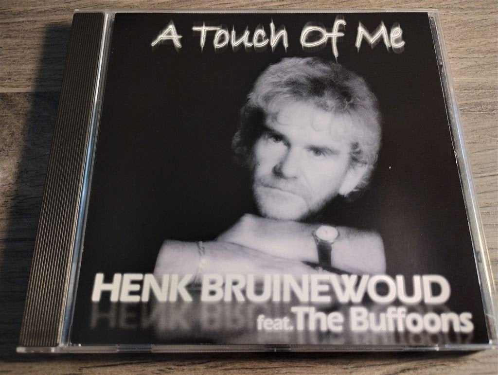 Henk Bruinewoud Ft The Buffoons - A Touch Of Me, Cd's en Dvd's, Ophalen of Verzenden, Zo goed als nieuw