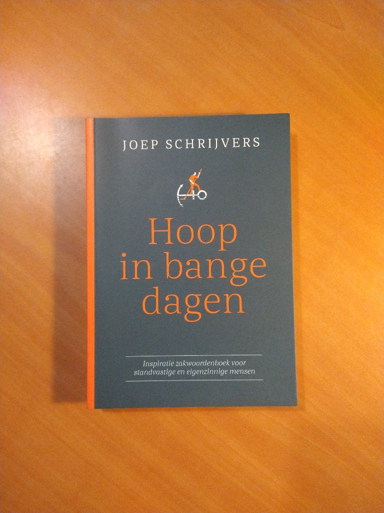 Schrijvers, Joep. Hoop in bange dagen, Ophalen of Verzenden, Zo goed als nieuw