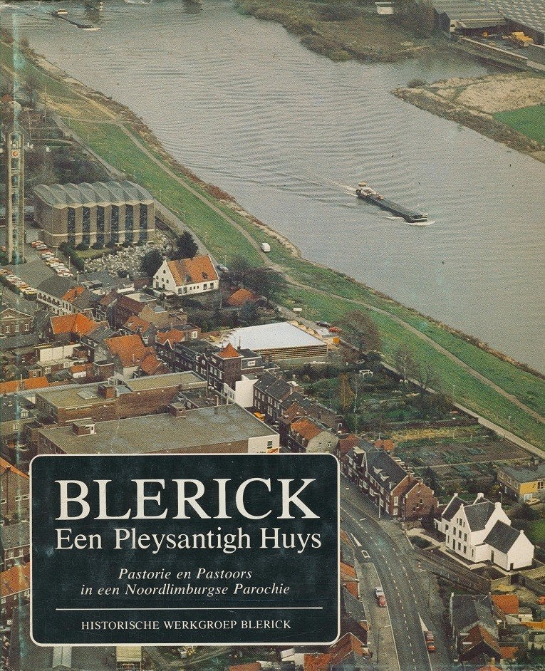Blerick; Een Pleysantigh Huys; Pastorie en pastoors; 1978, Verzenden, Zo goed als nieuw