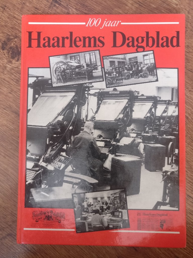 100 jaar Haarlems Dagblad. 1987, Antiek en Kunst, Antiek | Boeken en Bijbels, Ophalen of Verzenden, Jan de Roos