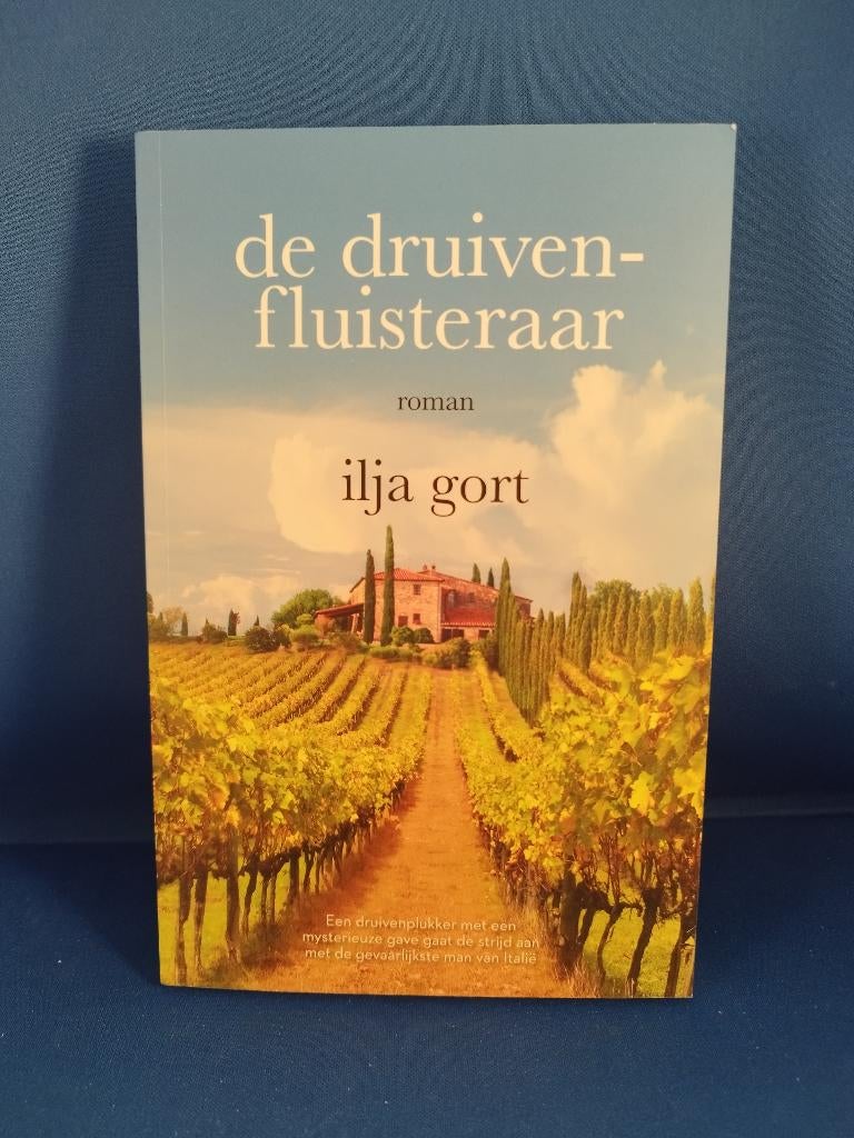 De druivenfluisteraar Ilja Gort Paperback, Ophalen of Verzenden, Zo goed als nieuw, Ilja Gort, Nederland