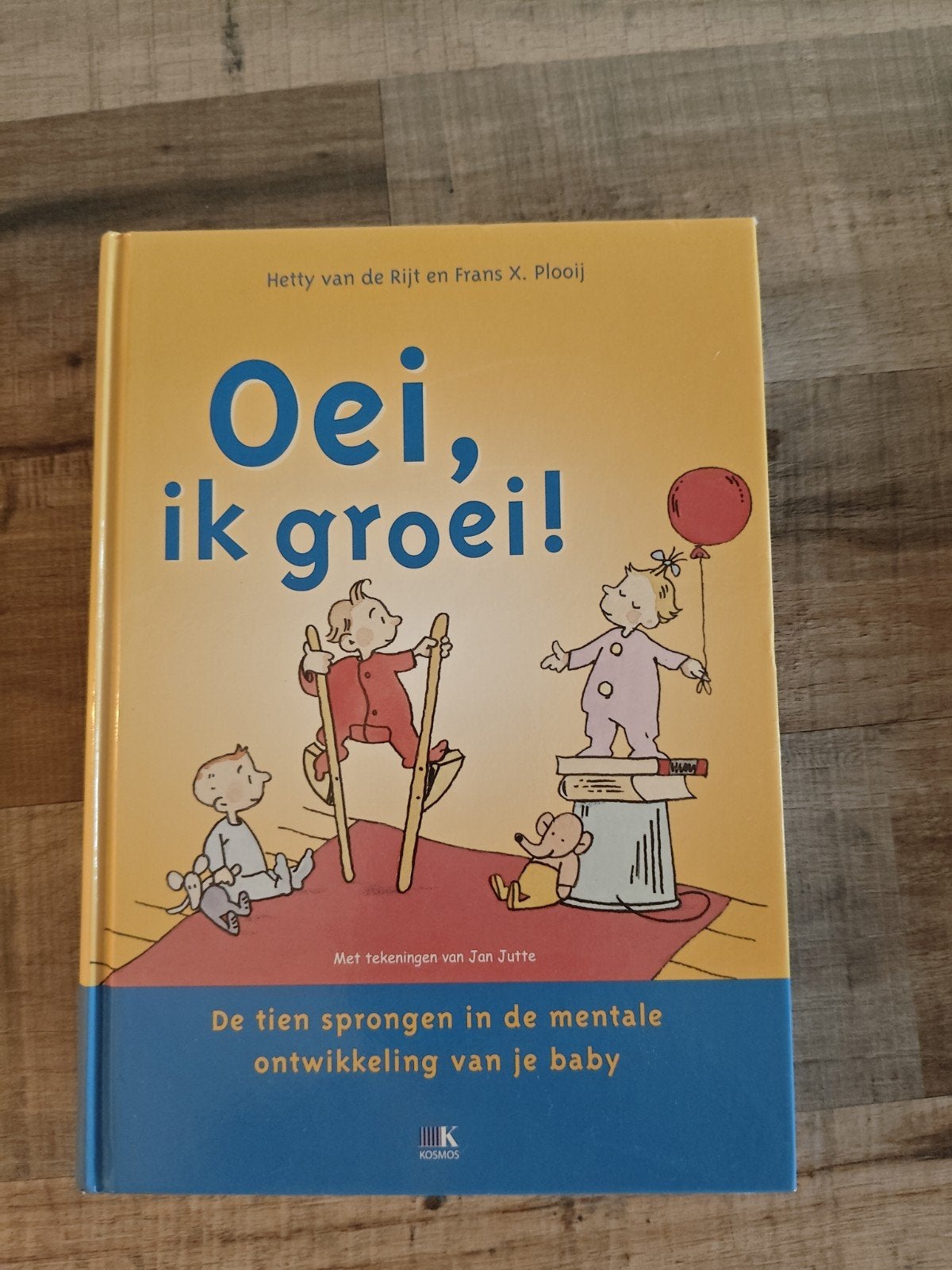 Oei, ik groei! - Hetty van de Rijt & Frans Plooij, Ophalen of Verzenden, Zo goed als nieuw, Opvoeding tot 6 jaar, Hetty van de Rijt en Frans Plooij