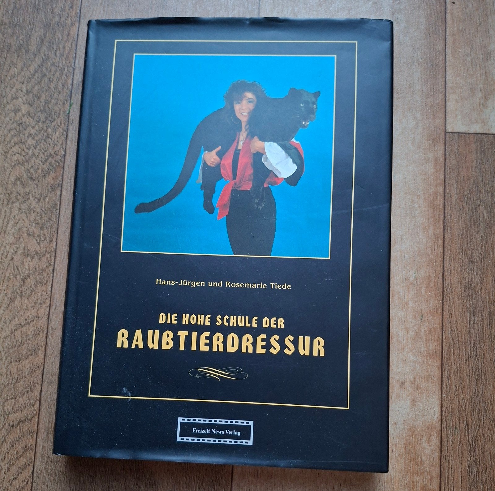 Die hohe schule der raubtierdressur, Ophalen of Verzenden