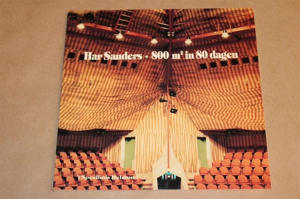 Har Sanders - 800 m2 in 80 dagen, Ophalen of Verzenden, Zo goed als nieuw