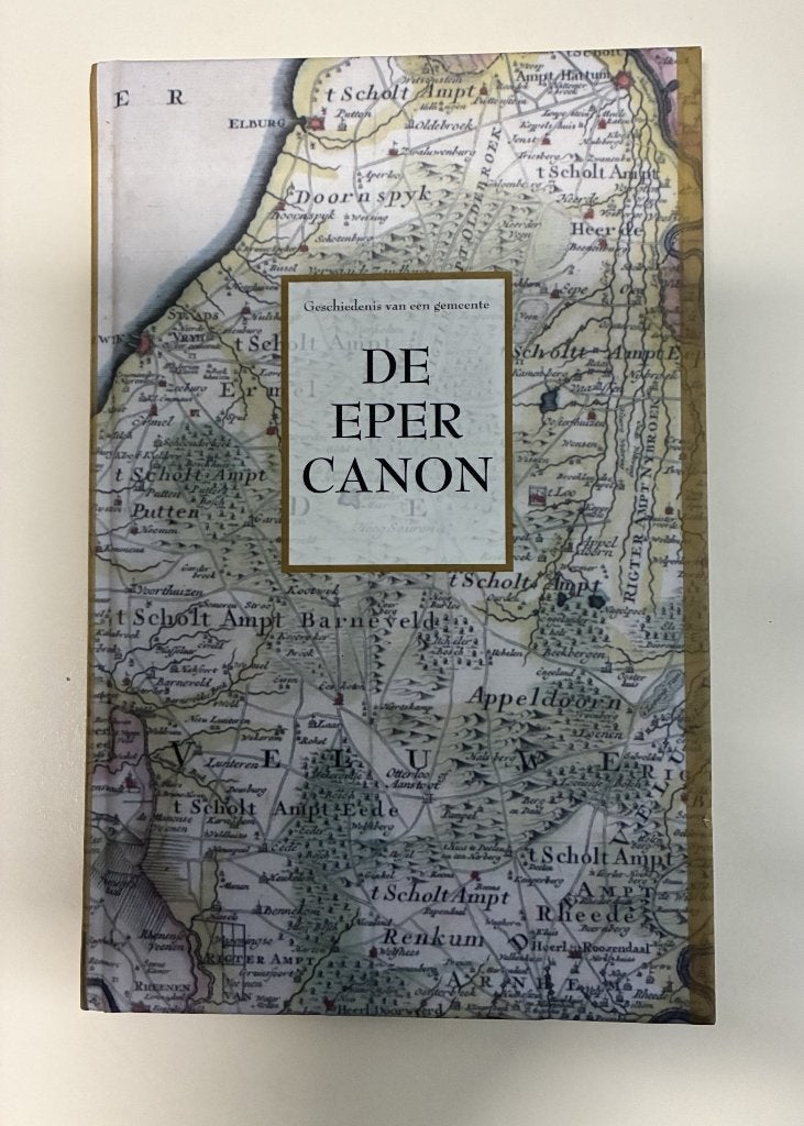 De Eper Canon, Boeken, Geschiedenis | Stad en Regio, Ophalen of Verzenden, 20e eeuw of later, Zo goed als nieuw