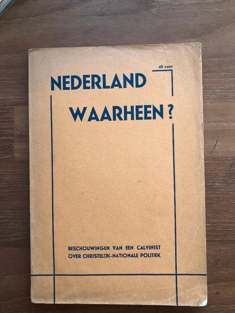 N.S.B. N. Oosterbaan. Nederland Waarheen? Mussert of, N. Oosterbaan, Ophalen of Verzenden, Overige onderwerpen, Tweede Wereldoorlog