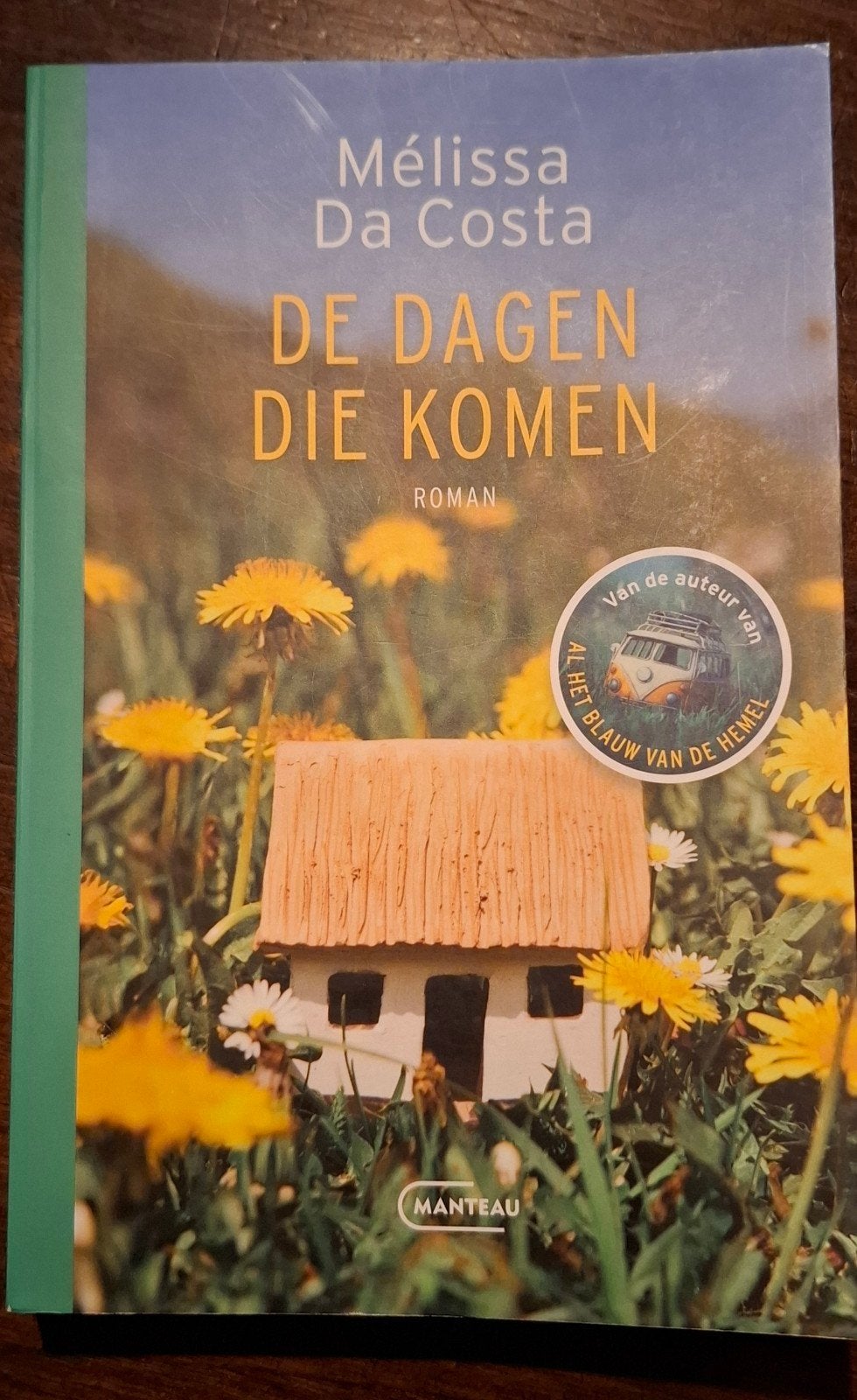De Dagen Die Komen - Mélissa Da Costa (Roman), Boeken, Romans, Ophalen of Verzenden, Zo goed als nieuw, Mélissa Da Costa, Europa overig