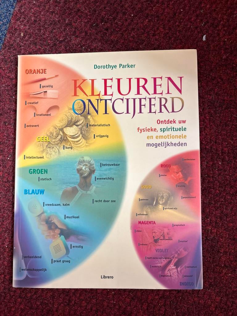 Kleuren Ontcijferd: Ontdek uw fysieke, spirituele en emotion, Boeken, Ophalen of Verzenden, Zo goed als nieuw, Spiritualiteit algemeen