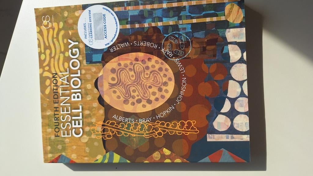 Essential Cell Biology 4e editie - Alberts, Bray ect, Gelezen, Alberts, Bray, Hopkin, Johnson, Lewis, Raff, Roberts, Beta, HBO