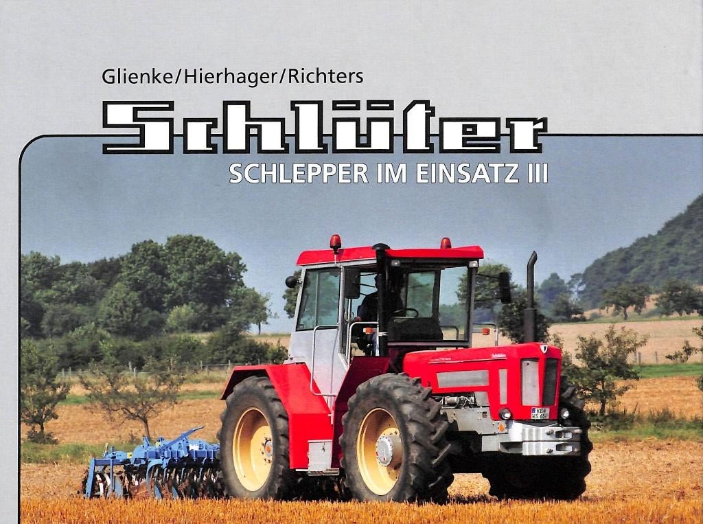 Schluter Schlepper im Einsatz III, Verzenden, Nieuw, Glienke / Hierhagen / Richters, Tractor en Landbouw