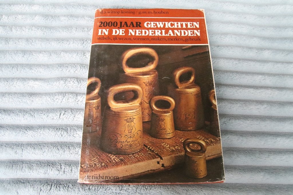 2000 jaar gewichten in de nederlanden., Ophalen of Verzenden, Gelezen