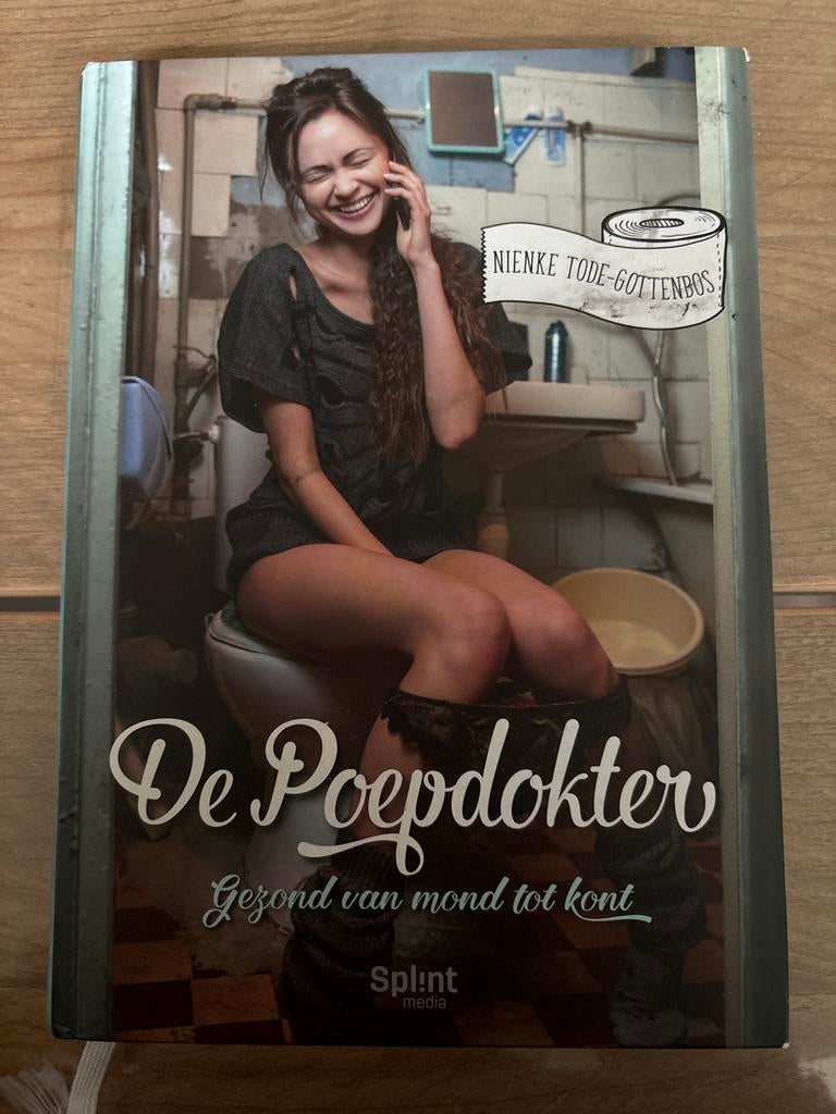 De Poepdokter: Gezond van mond tot kont - Nienke Tode-Gotten, Boeken, Ophalen of Verzenden, Zo goed als nieuw, Gezondheid en Conditie