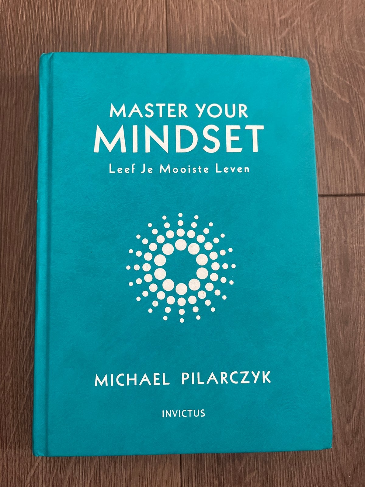 Master Your Mindset - Leef Je Mooiste Leven, Ophalen of Verzenden, Zo goed als nieuw