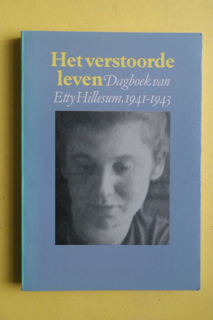 Het verstoorde leven - Dagboek van Etty Hillesum, 1941-1943, Tweede Wereldoorlog, Etty Hillesum, Ophalen of Verzenden, Zo goed als nieuw