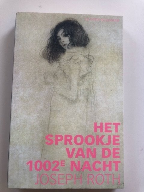 Joseph Roth: Het sprookje van de 1002e nacht, Boeken, Ophalen of Verzenden, Zo goed als nieuw