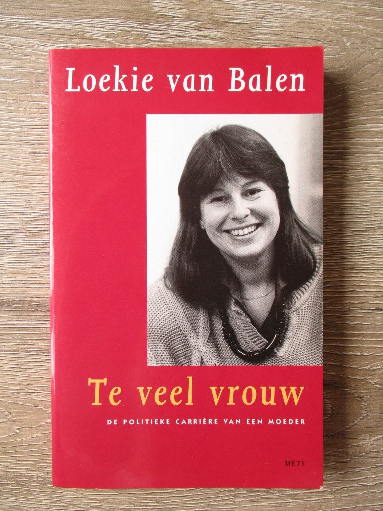 Te veel vrouw - Loekie van Balen, Boeken, Ophalen of Verzenden, Gelezen, Overige