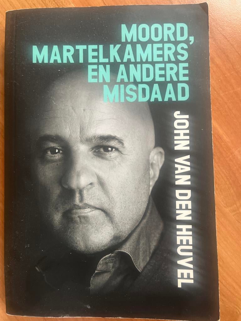 Moord, Martelkamers en Andere Misdaad - John van den Heuvel, Boeken, Ophalen, Gelezen