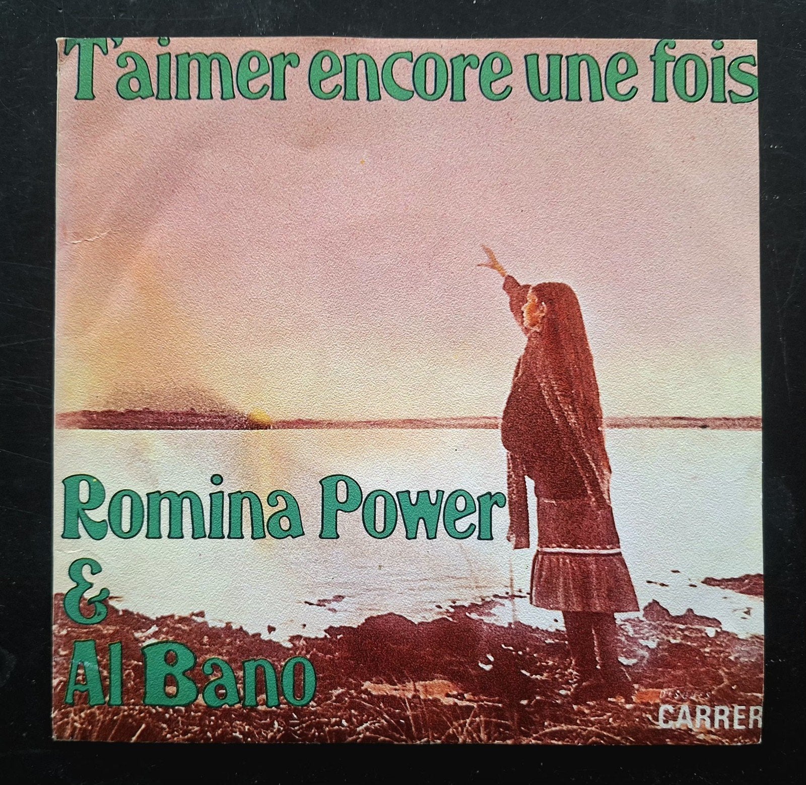 7"/SINGLE  ROMINA POWER & AL BANO - T'Aimer Encore Une Foi, Cd's en Dvd's, Ophalen of Verzenden, Gebruikt, Pop