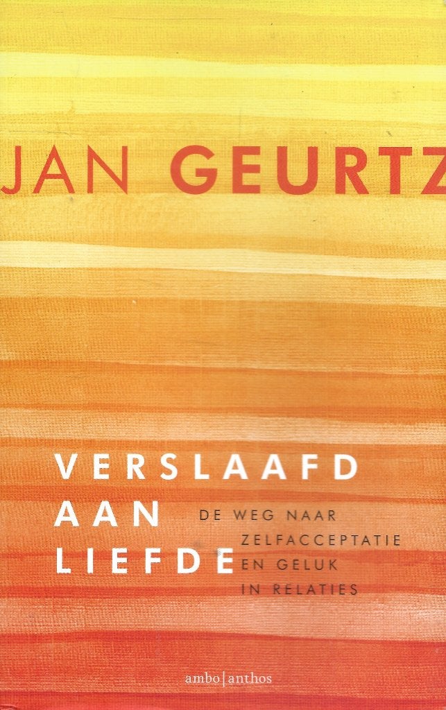 Verslaafd aan liefde - Jan Geurtz, Boeken, Ophalen of Verzenden, Gelezen, Jan Geurtz