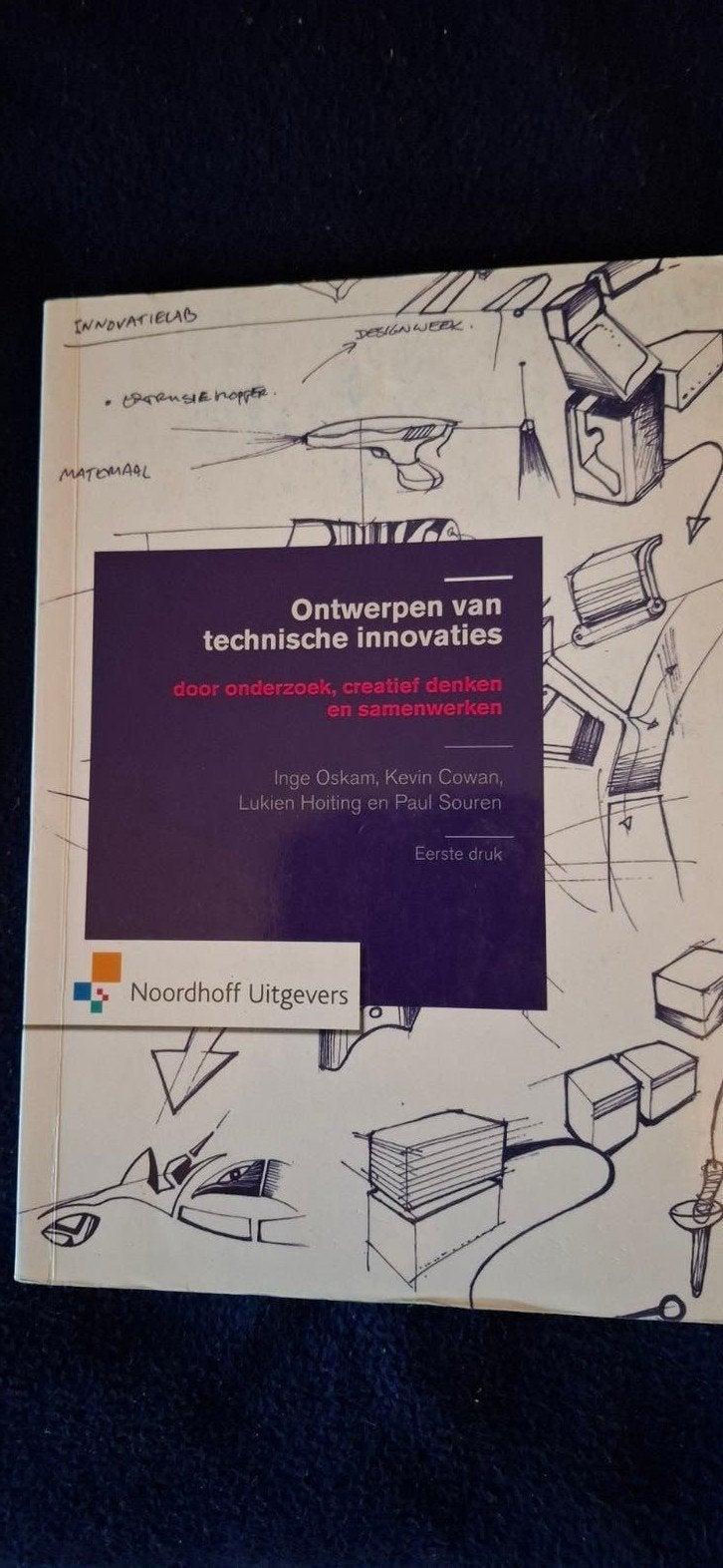 Ontwerpen van technische innovaties - Studieboek, Inge Oskam, Kevin Cowan, Lukien Hoiting, Paul Souren, Zo goed als nieuw, Beta