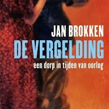 Jan Brokken: De vergelding, Ophalen of Verzenden, Gelezen, Jan Brokken, Nederland