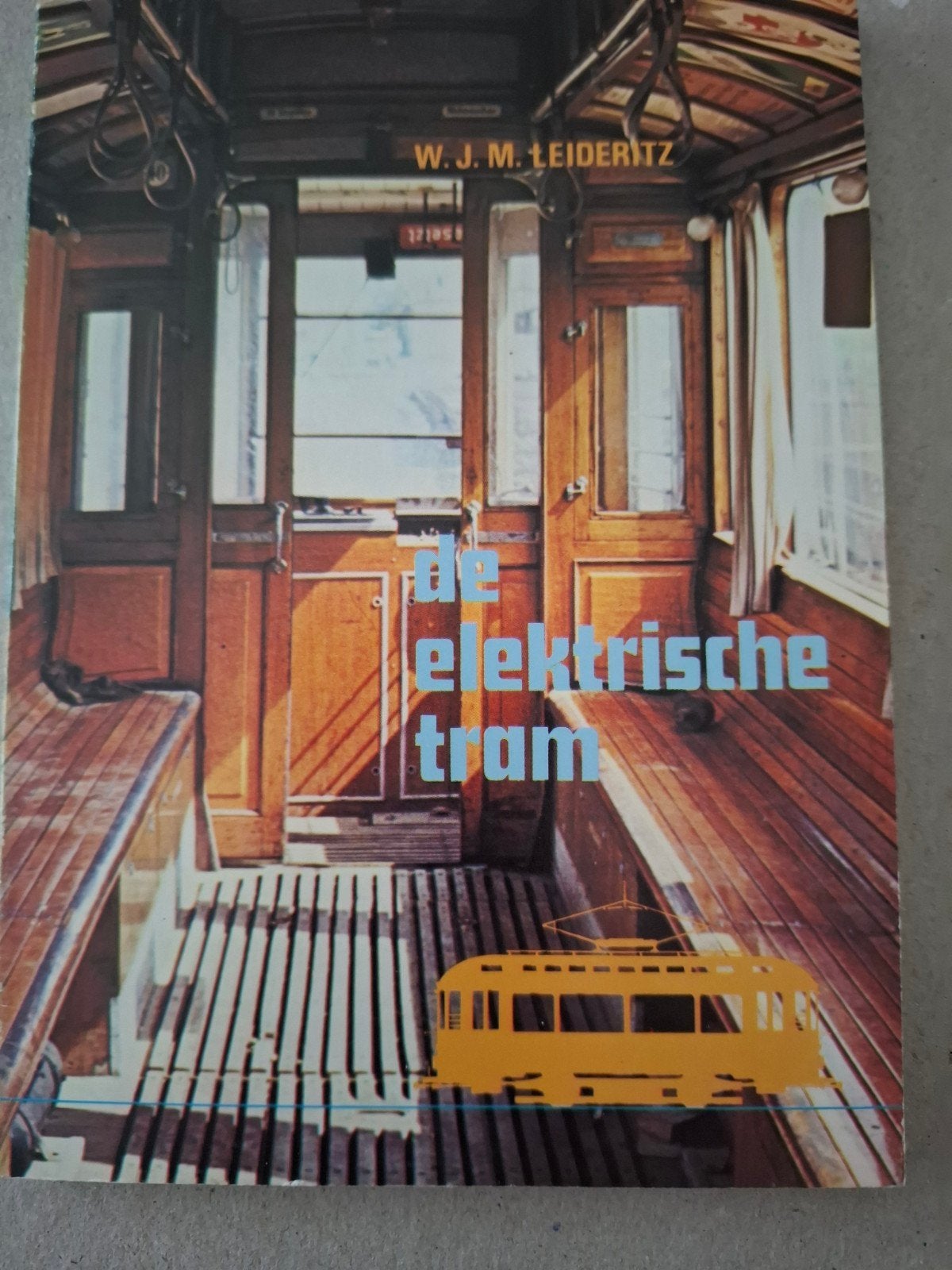 De Elektrische Tram - W.J.M. Leideritz (Grote Alken No. 687), Ophalen of Verzenden, Gebruikt, Tram, Boek of Tijdschrift