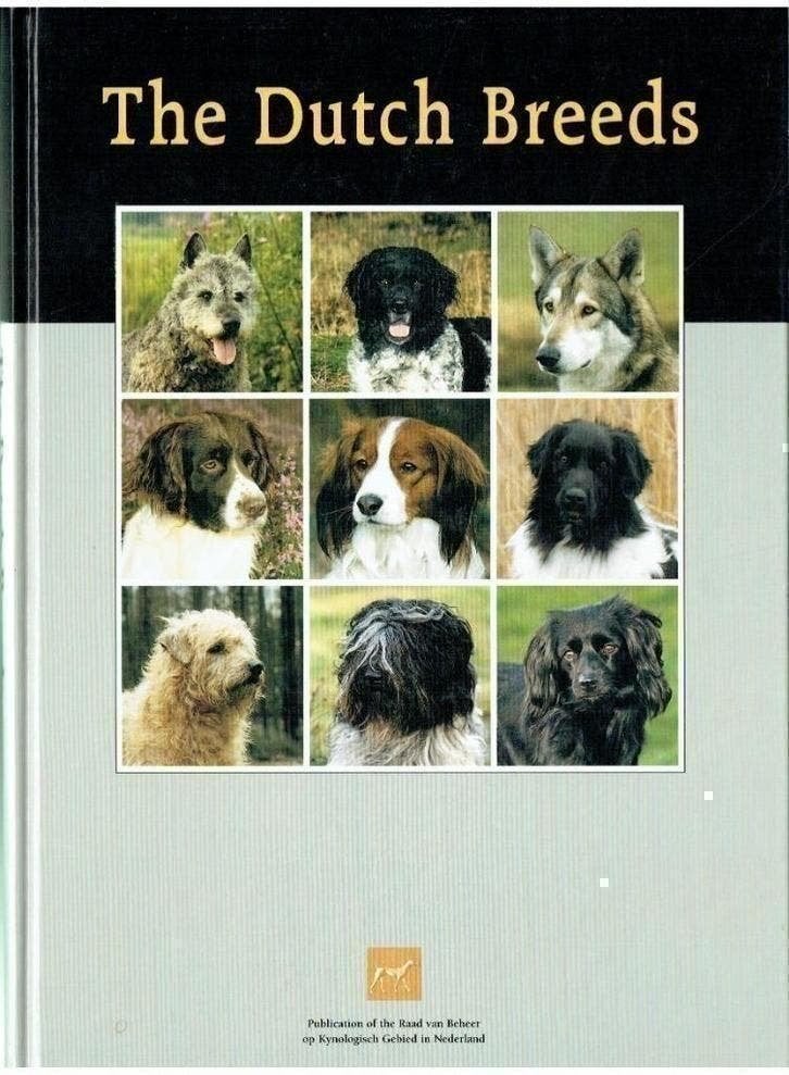 The Dutch Breeds Honden Fokken Dutch Kennel Club, Boeken, Dieren en Huisdieren, Ophalen of Verzenden, Zo goed als nieuw, Honden