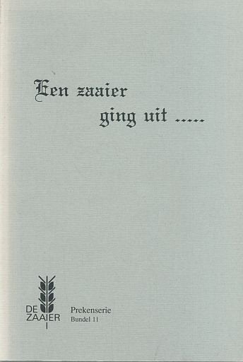 Een zaaier ging uit .... bundel 6, 11, 15, 18, 19 en 20, Boeken, Ophalen of Verzenden, Gelezen, Christendom | Protestants