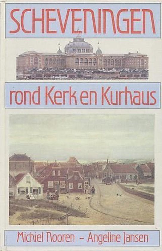 Scheveningen rond Kerk en Kurhaus.Nooren/Jansen uit 1983, Ophalen of Verzenden, Gelezen, Nooren/Jansen