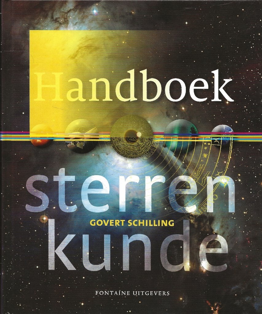 Handboek Sterrenkunde - Govert Schilling, Ophalen of Verzenden, Zo goed als nieuw, Govert Schilling, Natuurwetenschap