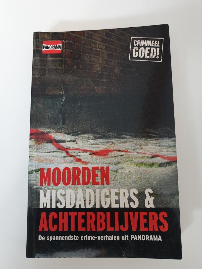 Moorden, Misdadigers & Achterblijvers - Panorama Crime, Ophalen of Verzenden, Gelezen, Panorama Redactie