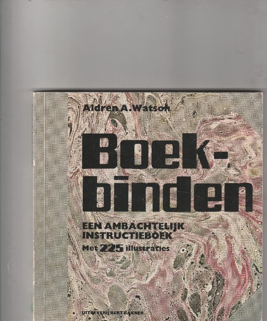Boekbinden Ambachtelijk Instructieboek - Watson, Ophalen of Verzenden, Zo goed als nieuw