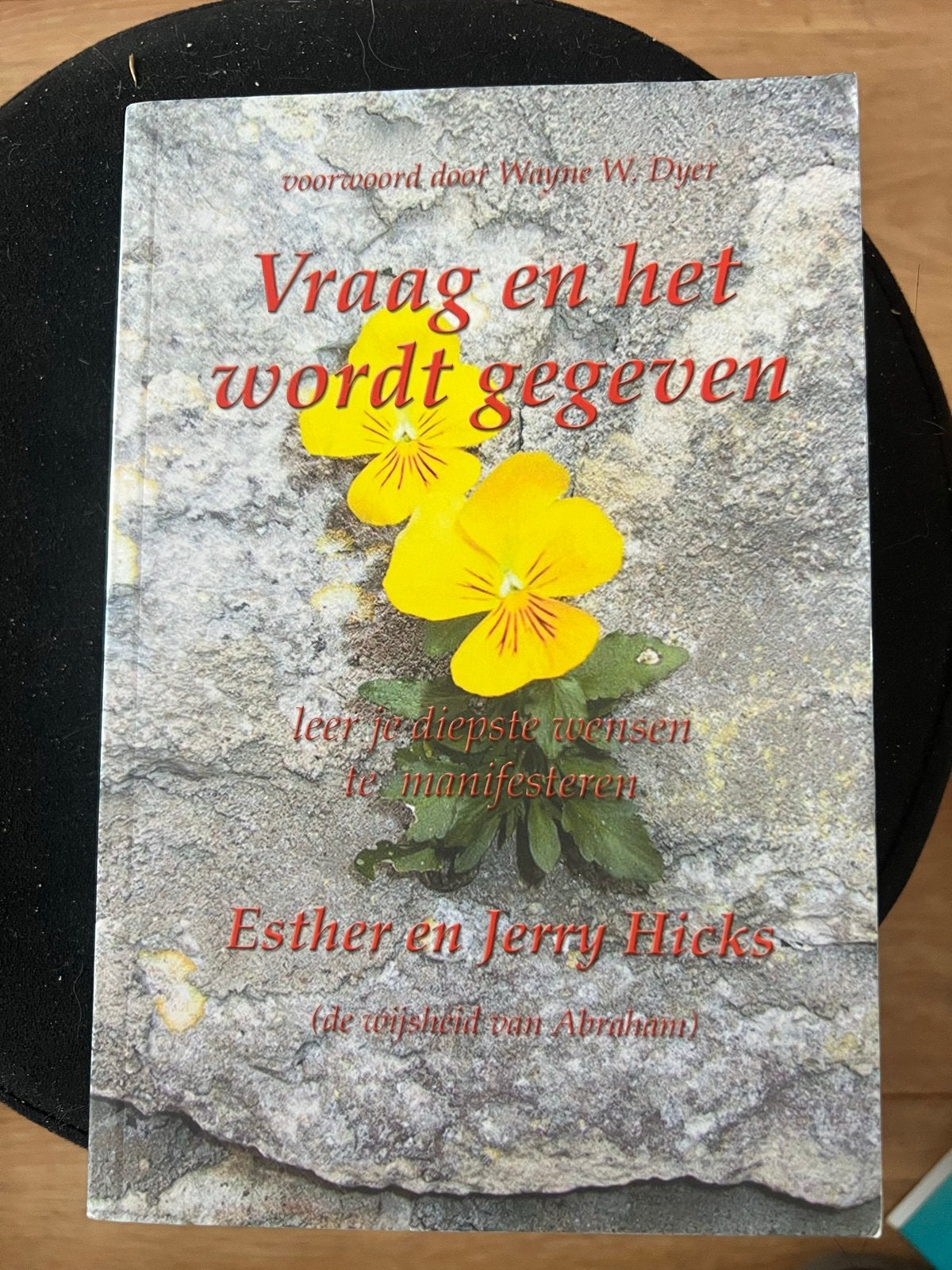 Vraag en het wordt gegeven - Esther en Jerry Hicks, Ophalen of Verzenden, Zo goed als nieuw, Spiritualiteit algemeen, Achtergrond en Informatie