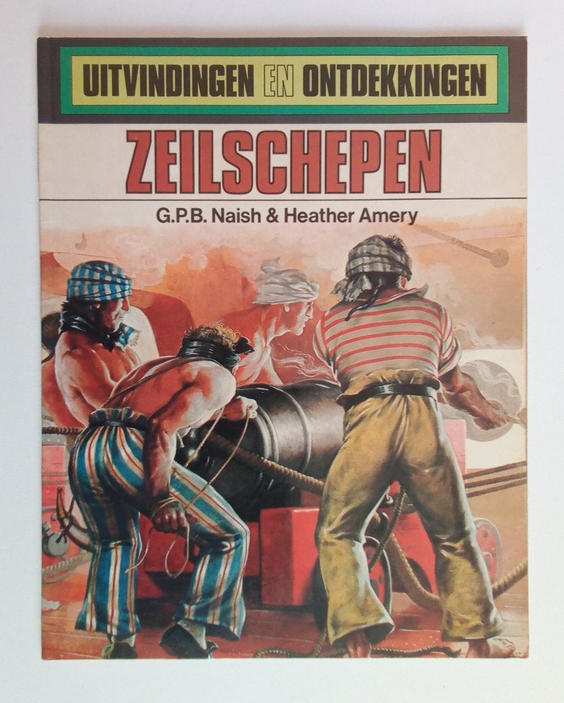 Zeilschepen - Serie Uitvindingen & Ontdekkingen - Jeugdboek, Gelezen, Non-fictie, Ophalen of Verzenden, G.P.B. Naish