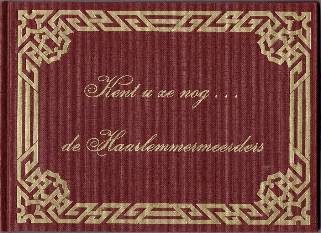 Kent u ze nog... de Haarlemmermeerders, Boeken, 20e eeuw of later, Ophalen of Verzenden, Zo goed als nieuw, J D Smid