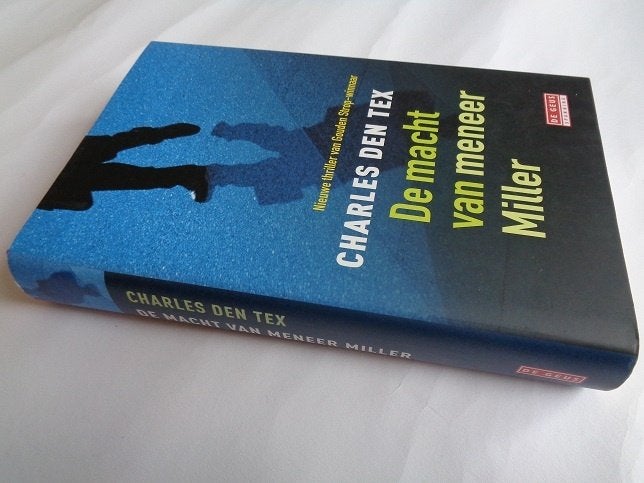 Charles Den Tex - De Macht van Meneer Miller (Hardcover), Europa overig, Ophalen of Verzenden, Zo goed als nieuw, Charles den Tex