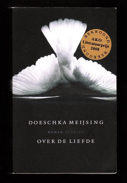 OVER DE LIEFDE - Doeschka Meijsing, Ophalen of Verzenden, Zo goed als nieuw