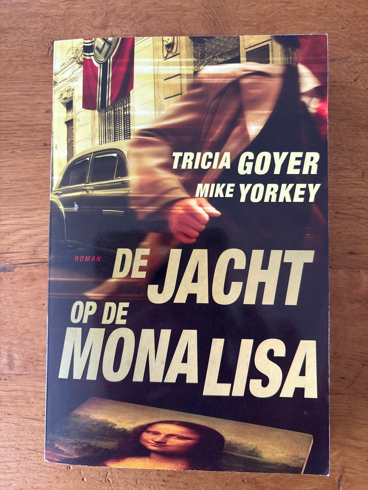De Jacht op de Mona Lisa - Tricia Goyer & Mike Yorkey, Boeken, Romans, Ophalen of Verzenden, Gelezen, Wereld overig