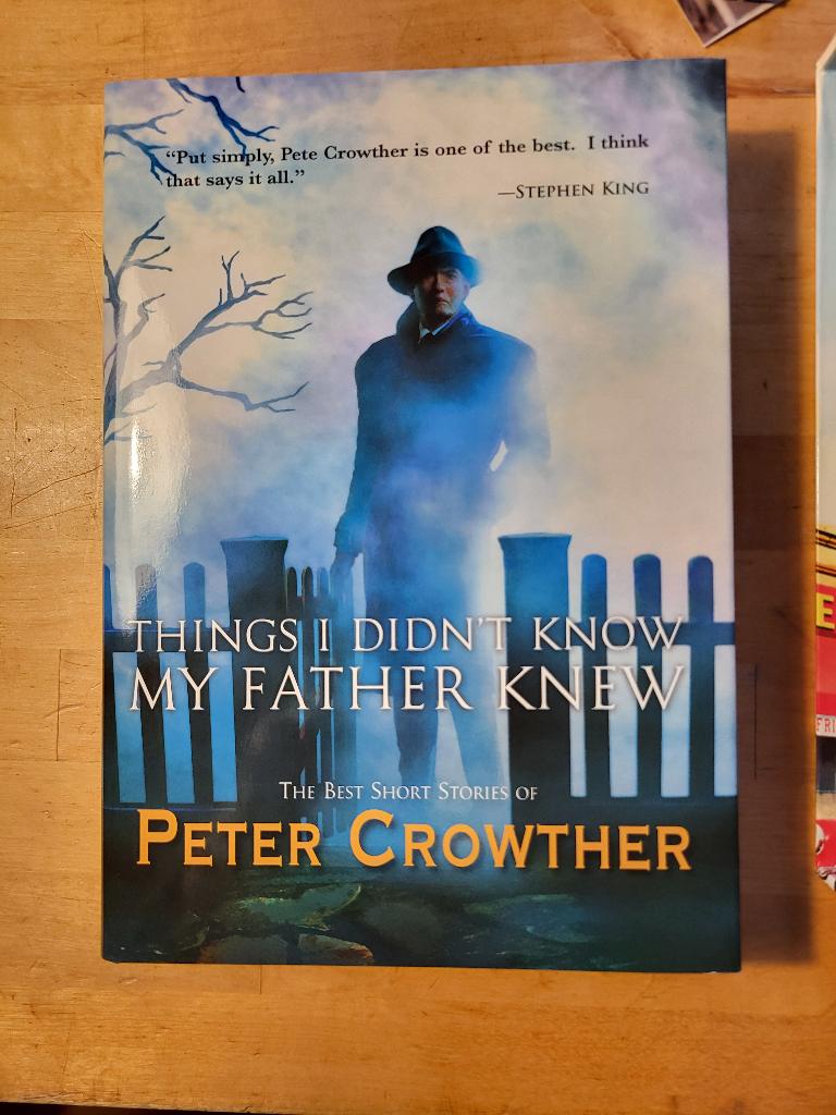 Peter Crowther - Things I Didn t Know My Father Knew (signed, Boeken, Ophalen of Verzenden, Zo goed als nieuw, Peter Crowther