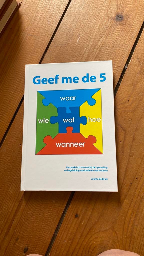 Colette de Bruin - Geef me de 5, Sociale wetenschap, Ophalen of Verzenden, Zo goed als nieuw, Colette de Bruin
