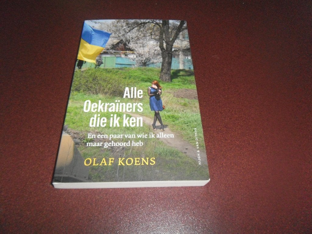 alle oekraïners die ik ken, olaf koens, Ophalen of Verzenden, Zo goed als nieuw