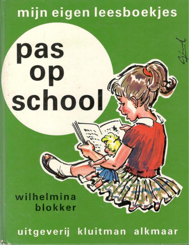 Mijn eigen leesboekjes - Wilhelmina Blokker - Pas op school., Ophalen of Verzenden, Gelezen, Fictie algemeen